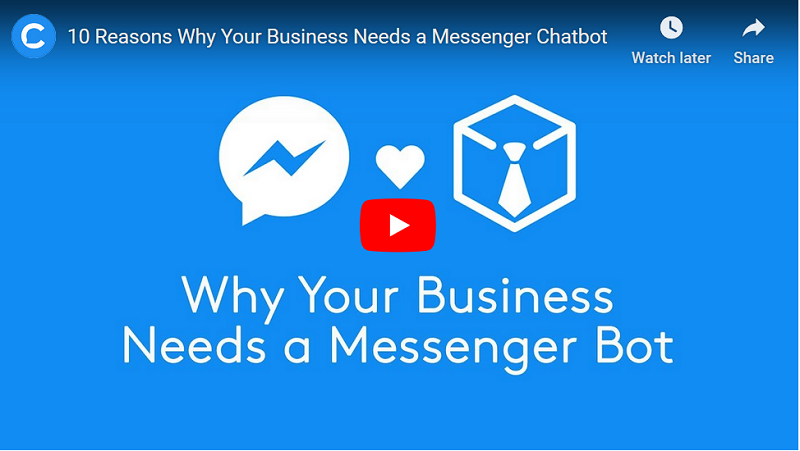 10 Reasons Why Your Business Needs a Messenger Chatbot