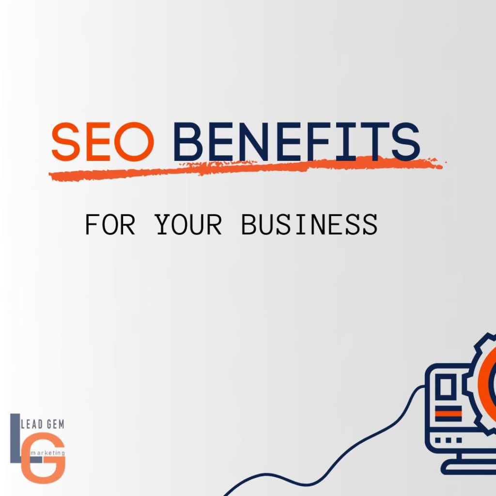 SEO Benefits for your busniess
