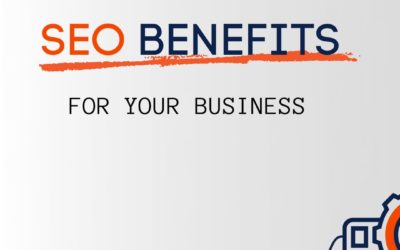 11 SEO Benefits to Your Business